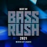 Best of Bassrush: 2021 (Mixed by JEANIE)